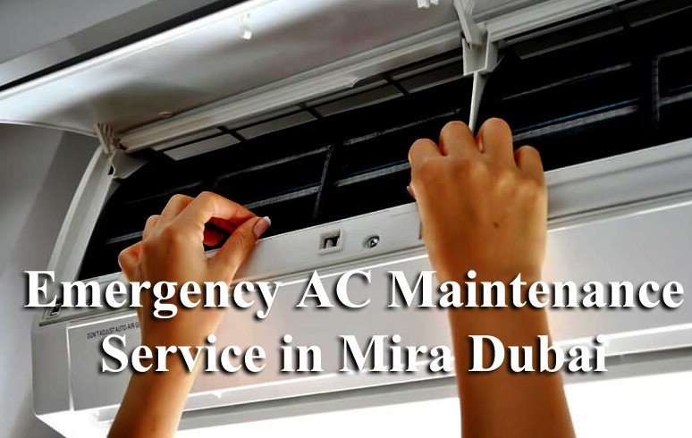 You are currently viewing Emergency AC Maintenance Service In Mira Dubai