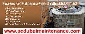 Read more about the article Emergency AC Maintenance Service In Mina Jebel Ali Dubai