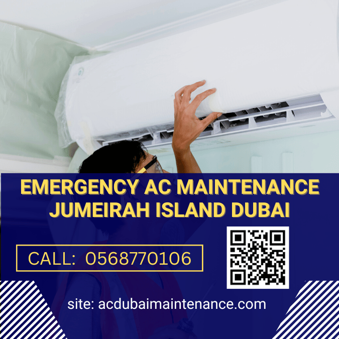 Emergency AC Maintenance Jumeirah Island Dubai