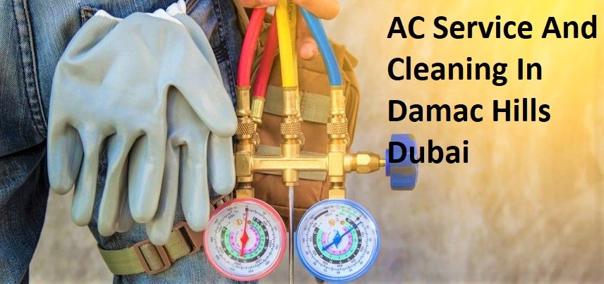 AC Service And Cleaning In Damac Hills Dubai