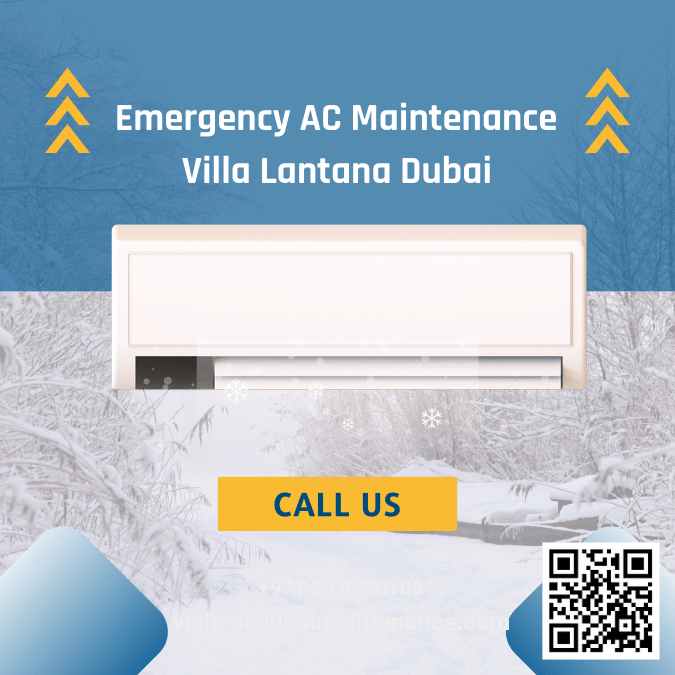 Emergency AC Maintenance Villa Lantana Dubai